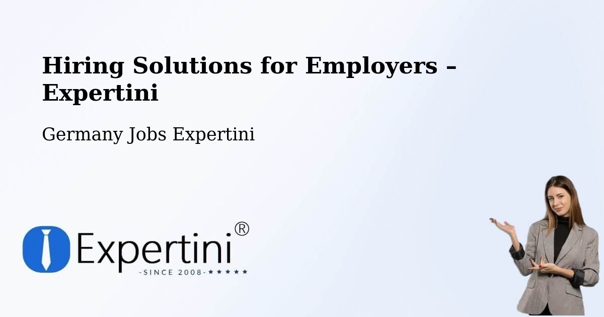Hiring Solutions for Employers in Pegau - Pegau, Germany Jobs Expertini