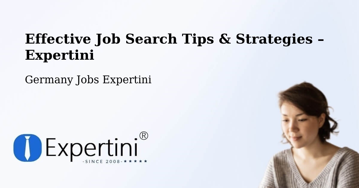 Job Search Tips & Strategies for Job Seekers – Pegau - Pegau, Germany Jobs Expertini
