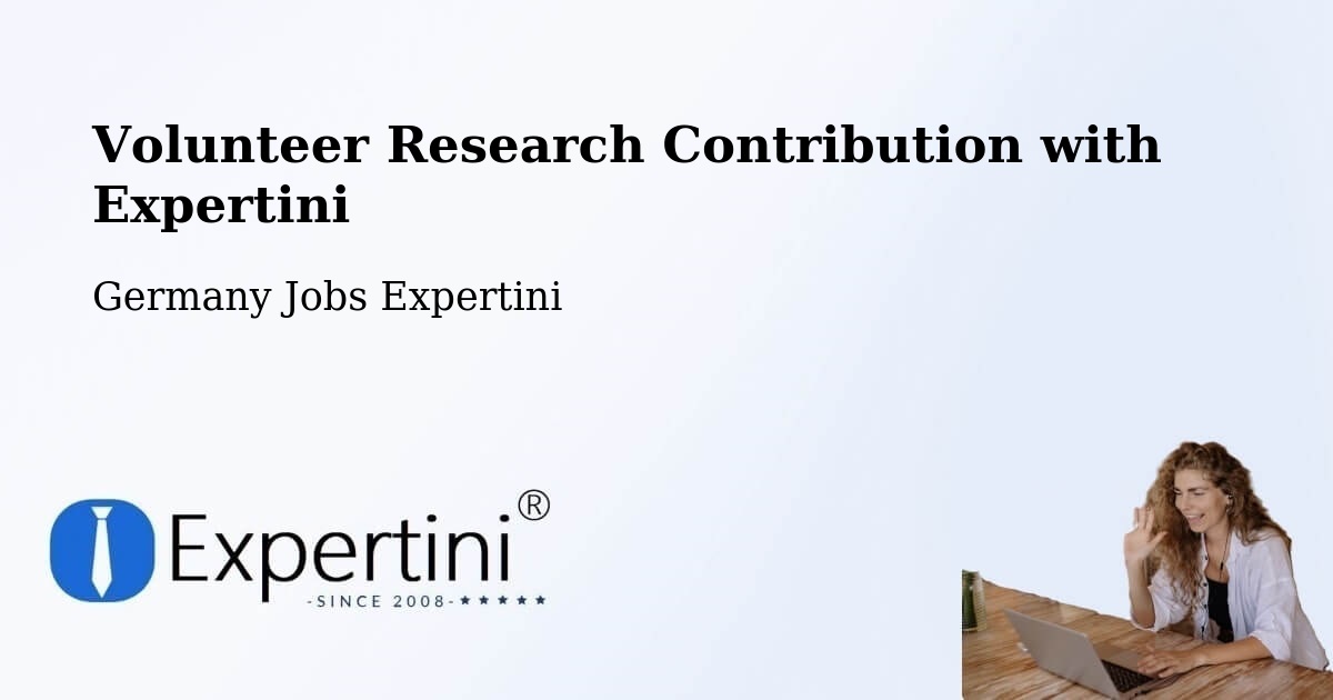 Volunteer Research Contribution Program – Pegau - Germany Jobs Expertini